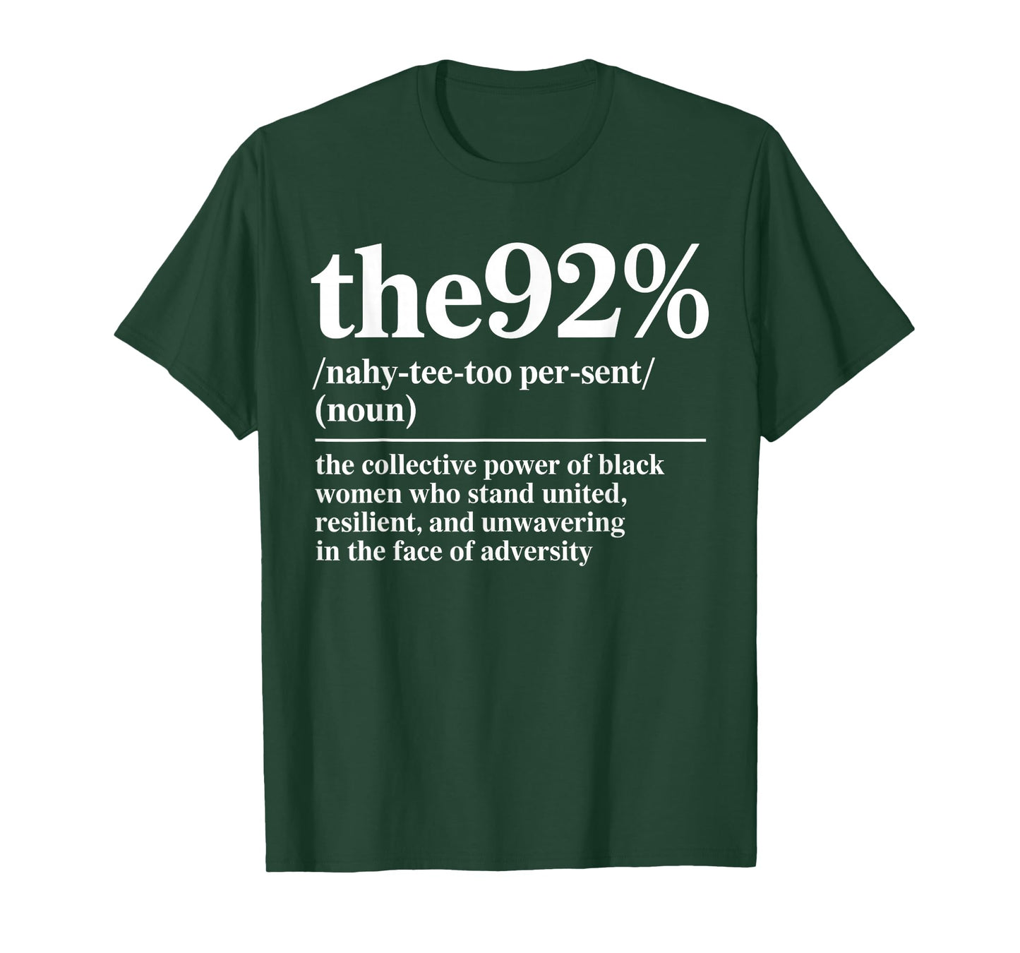 Funny The 92 Percent Empowering Black Women Tee T-Shirt