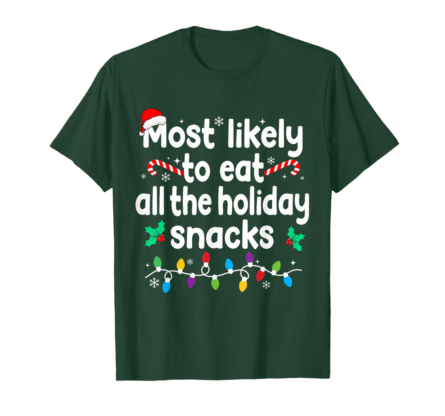 Most Likely to Eat All The Holiday Snacks Christmas Pajamas T-Shirt