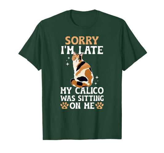 Calico Cat Owner Calico Cat Lover Funny Calico Cat T-Shirt