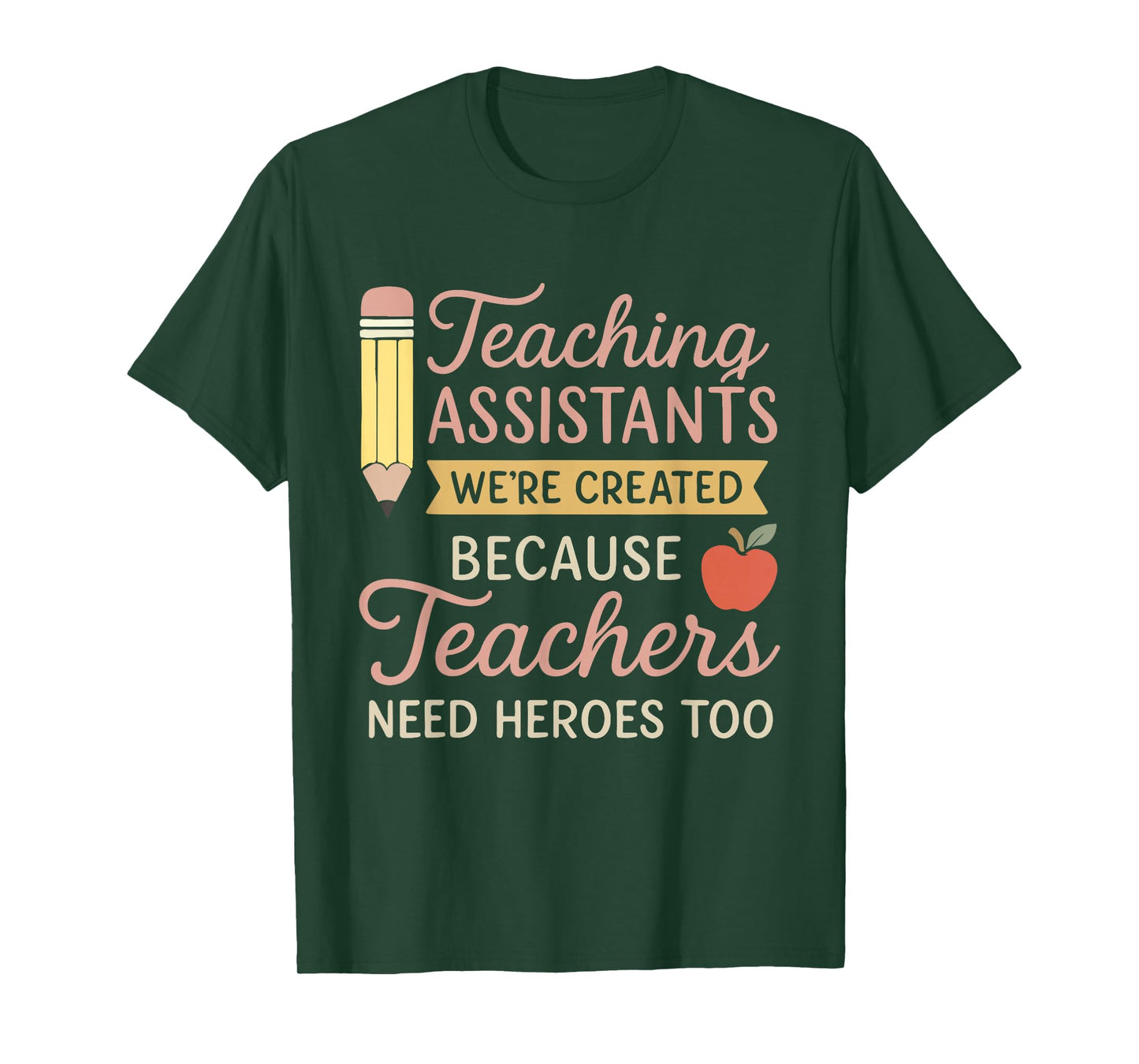 Proud Teaching Assistant Saying School Staff Support Design T-Shirt