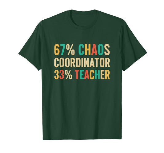 67 Chaos Coordinator Teachers 67 Slang Math PE Six Seven T-Shirt