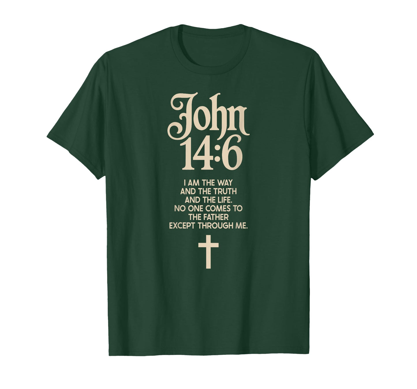 Jesus is King John 14:6 Christian God Religious Bible Verse T-Shirt
