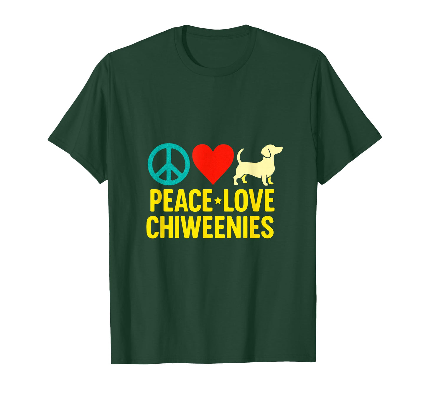 Peace Love Chiweenies - Dog Lover T-Shirt