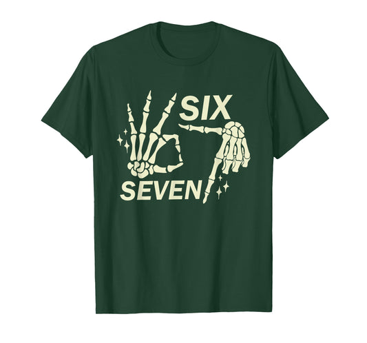 Six Seven 6 7 Meme Funny Skeleton Hands Sign Let's Get Sendy T-Shirt