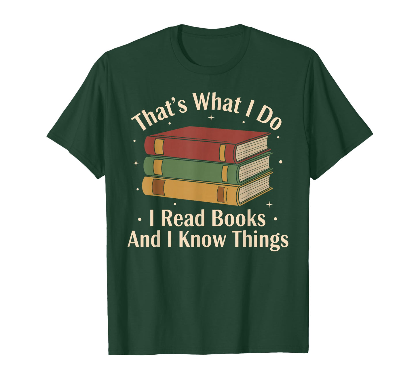 That's What i do i Read Books and i Know Things Vintage Art T-Shirt