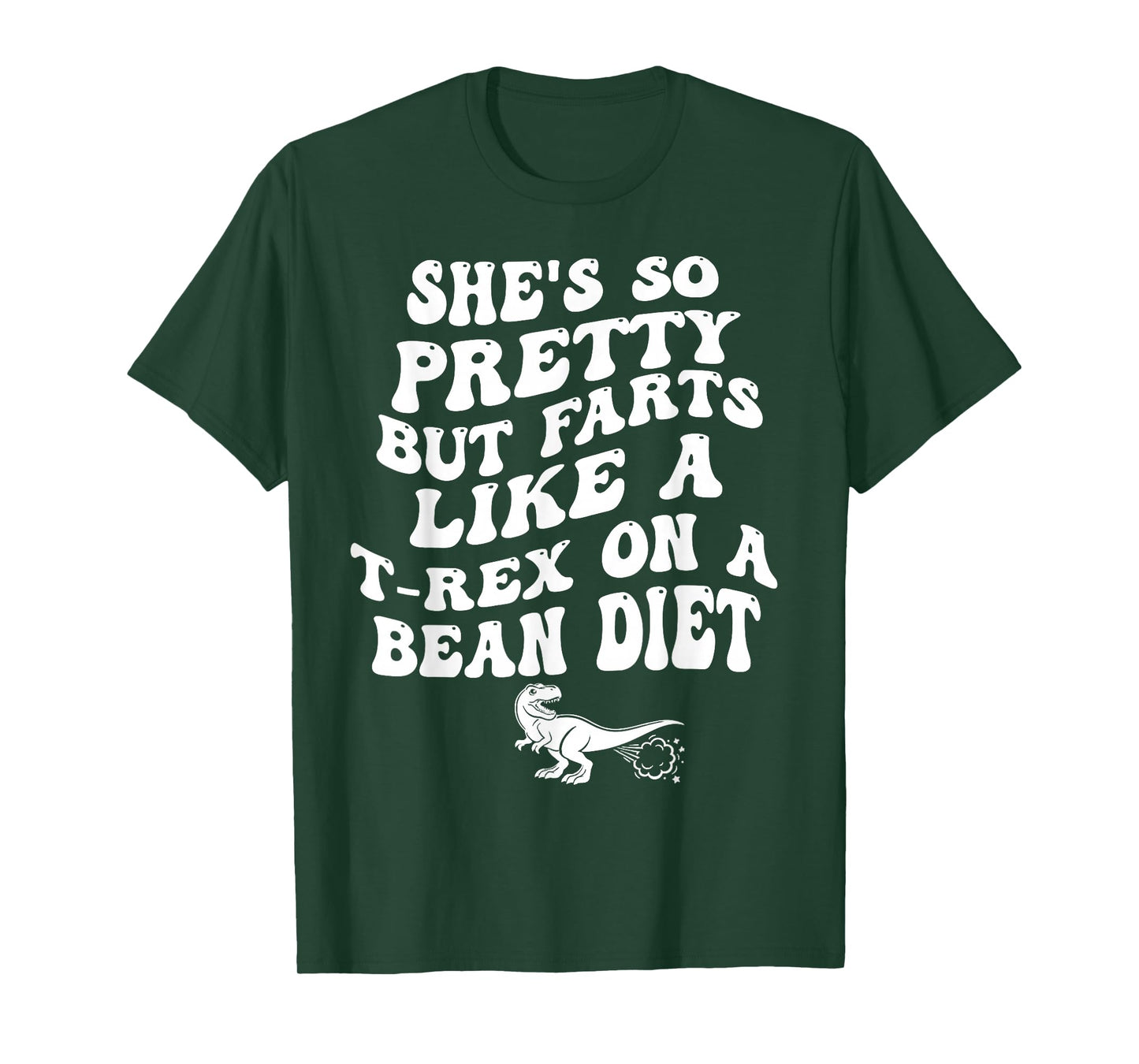 Dinosaur She is Pretty But Farts Like A T rex on A Ban Diet T-Shirt