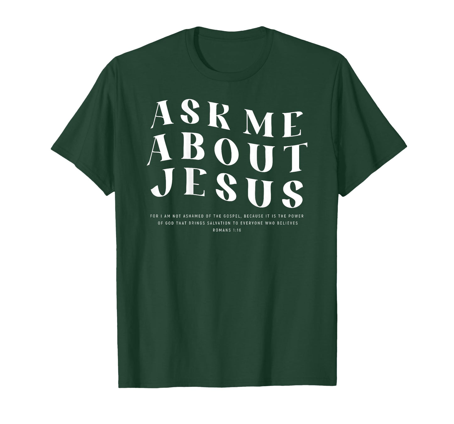Ask Me About Jesus Christian Bible Verse Men Women Gift T-Shirt