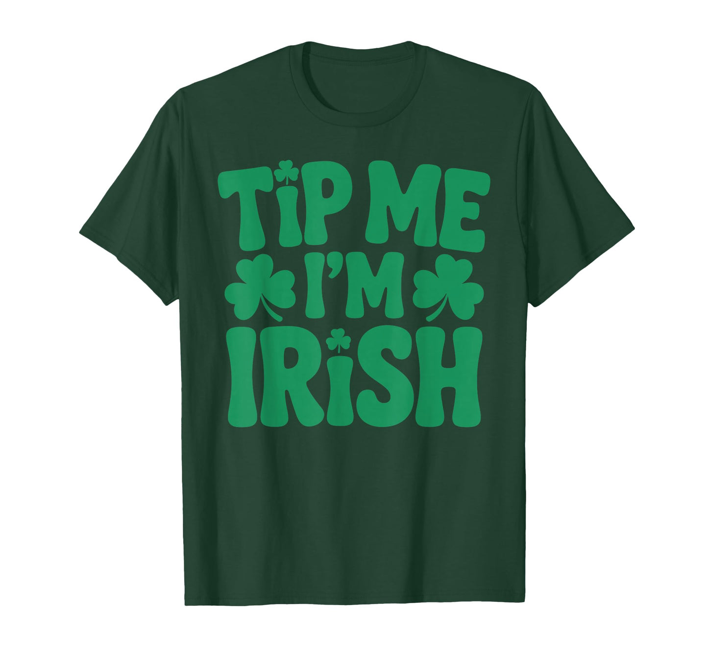 Tip me I'm Irish, St Patricks Day Bartender Barkeeper T-Shirt
