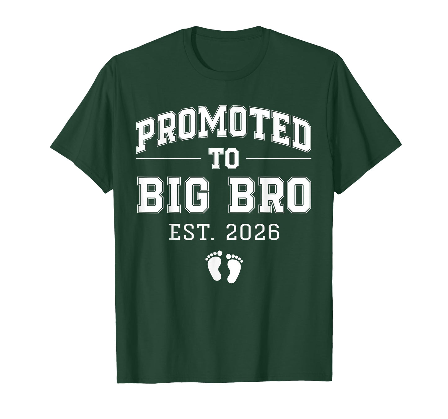 Promoted to Big Bro Est 2026 Varsity 1st Time Brother to Be T-Shirt