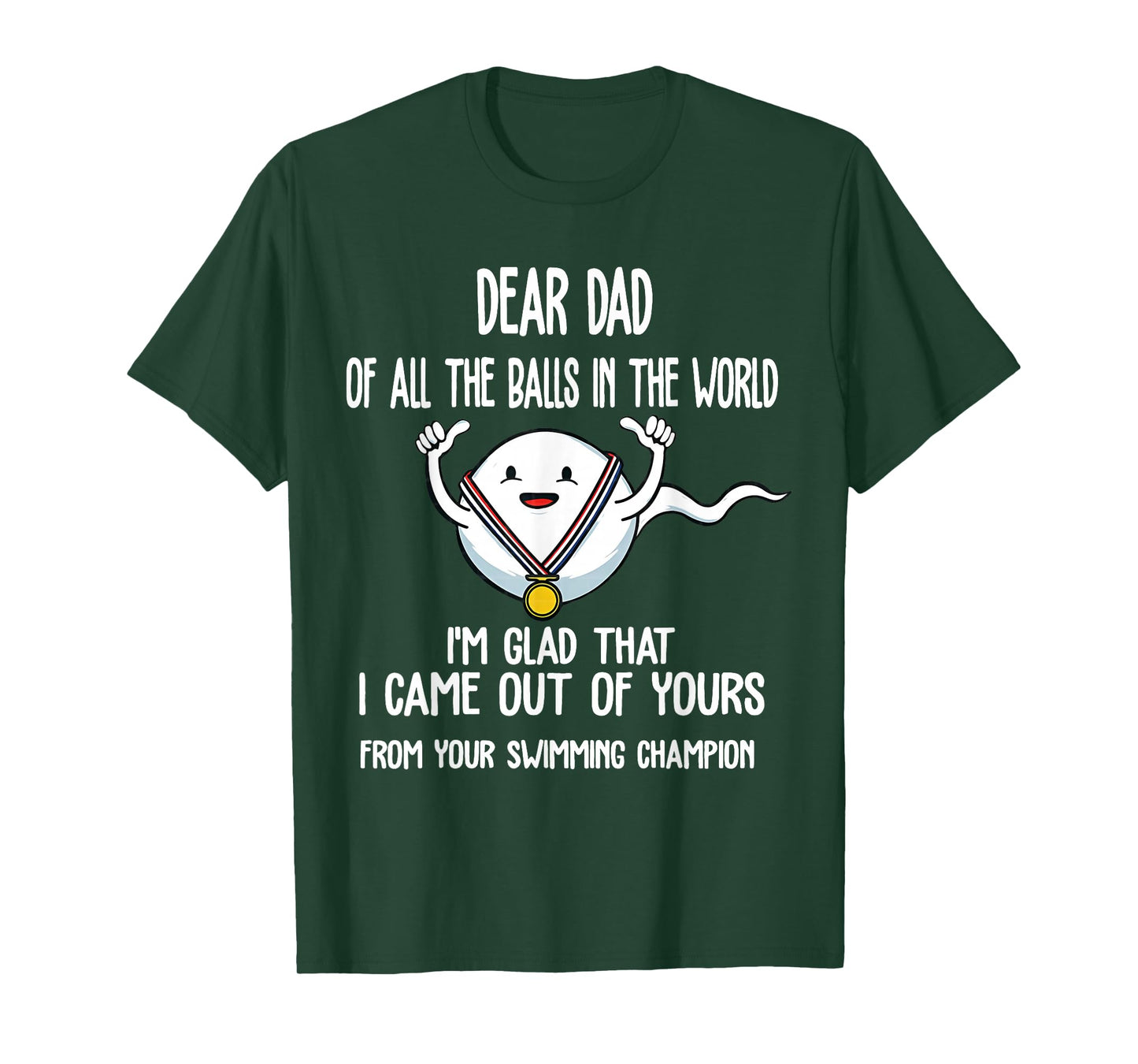 Dear Dad of All The Balls in The World I'm Glad Fathers Day T-Shirt