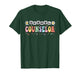 Funny School Counselor Appreciation Women Counseling T-Shirt