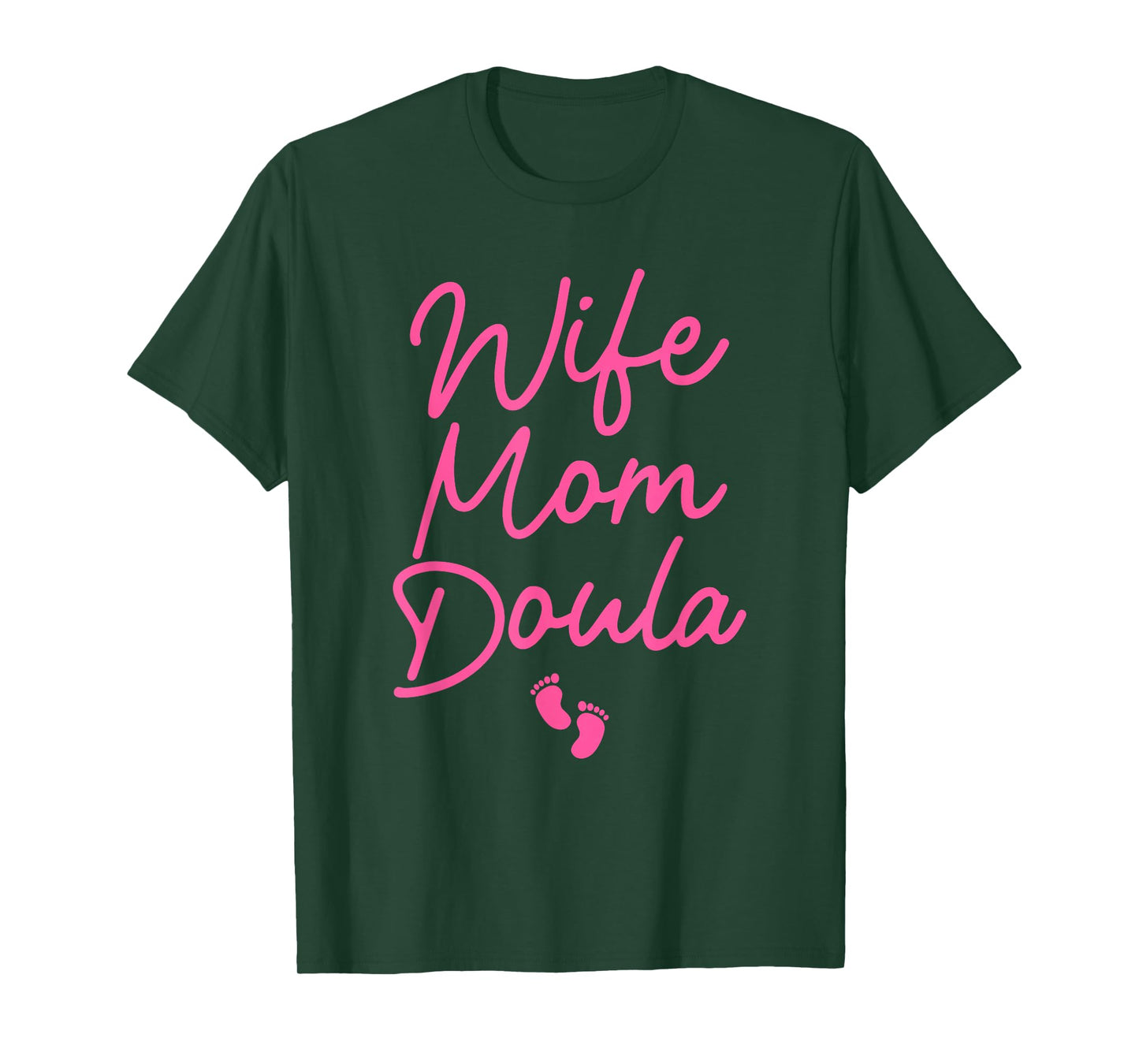 Best Doula Design for Women Wife Mom Labor & Delivery Doula T-Shirt