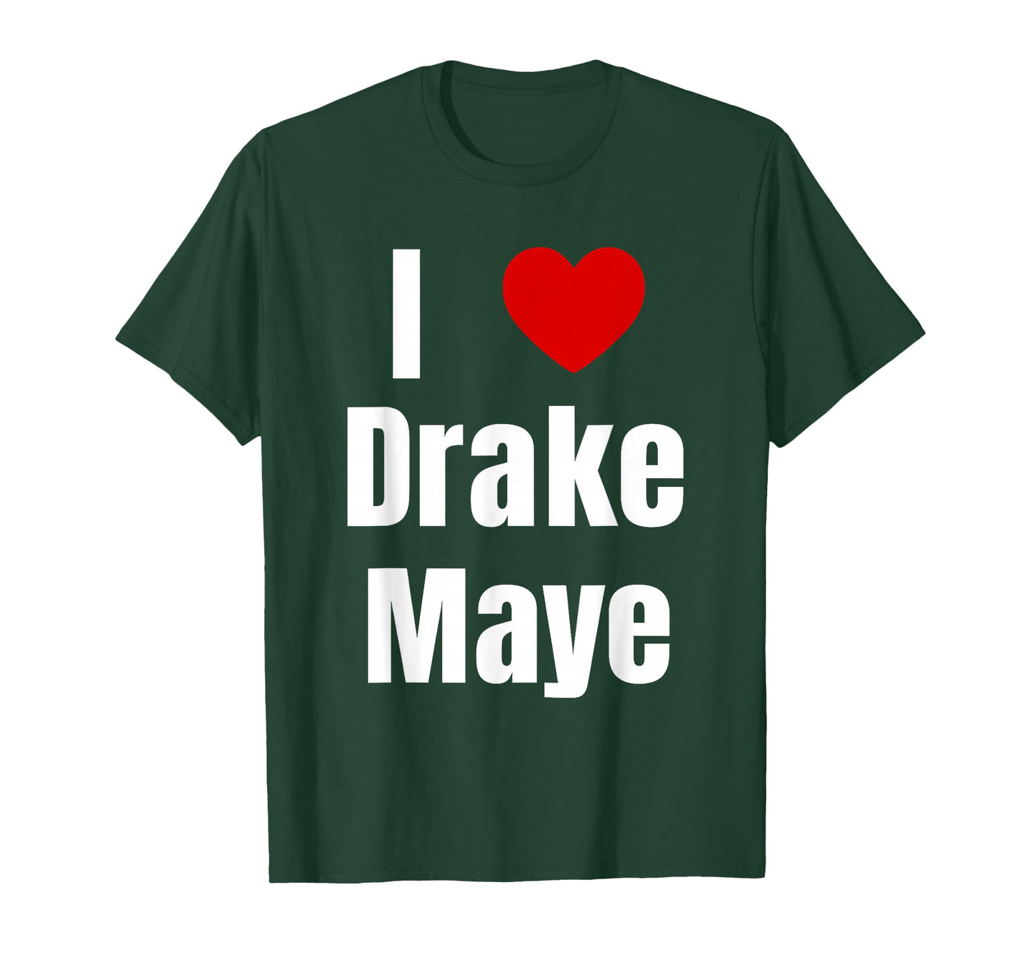 I Love Drake Maye QB Football Fan T-Shirt