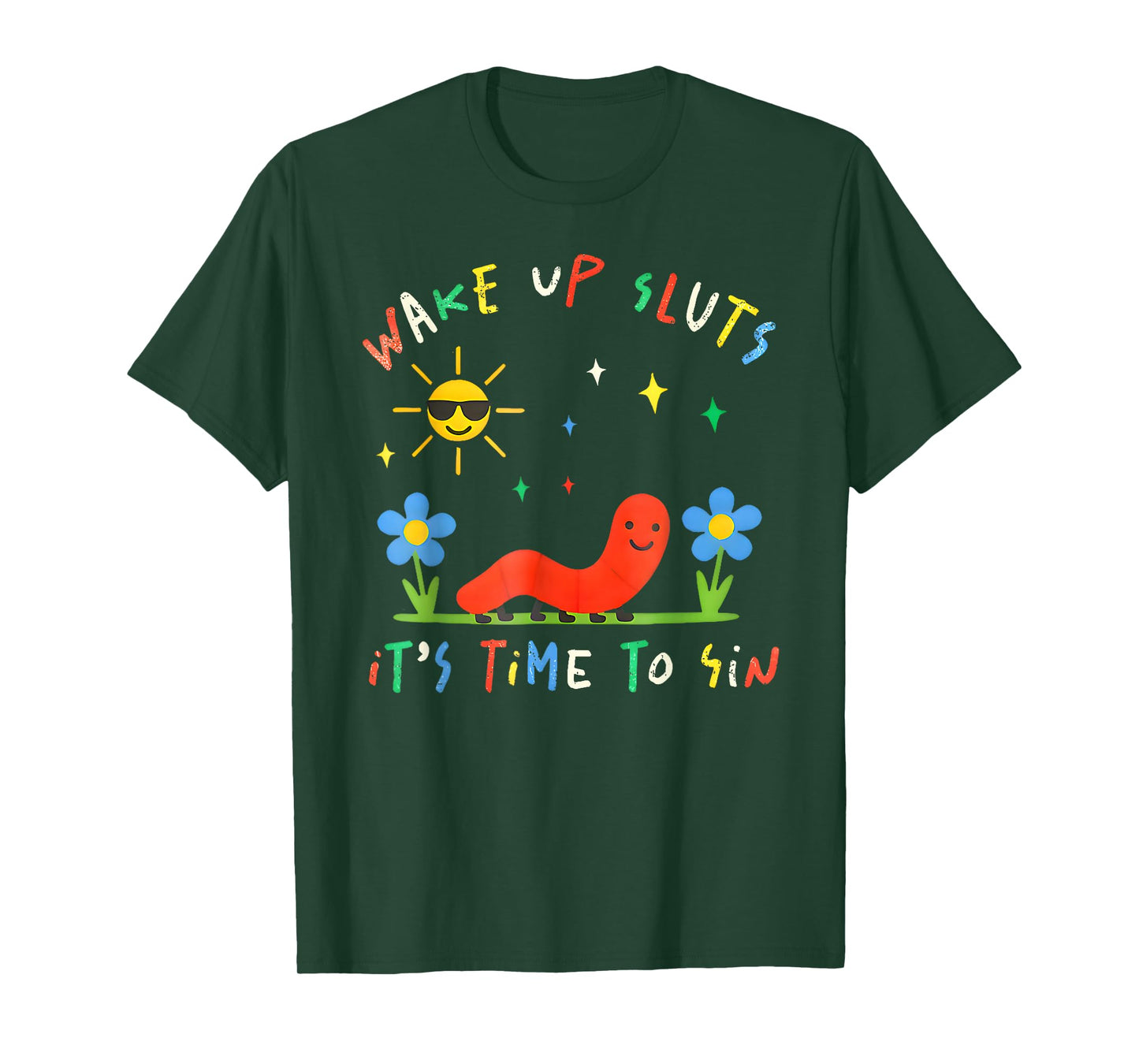 Wake Up Sluts It's Time to Sin Funny Animal Meme T-Shirt