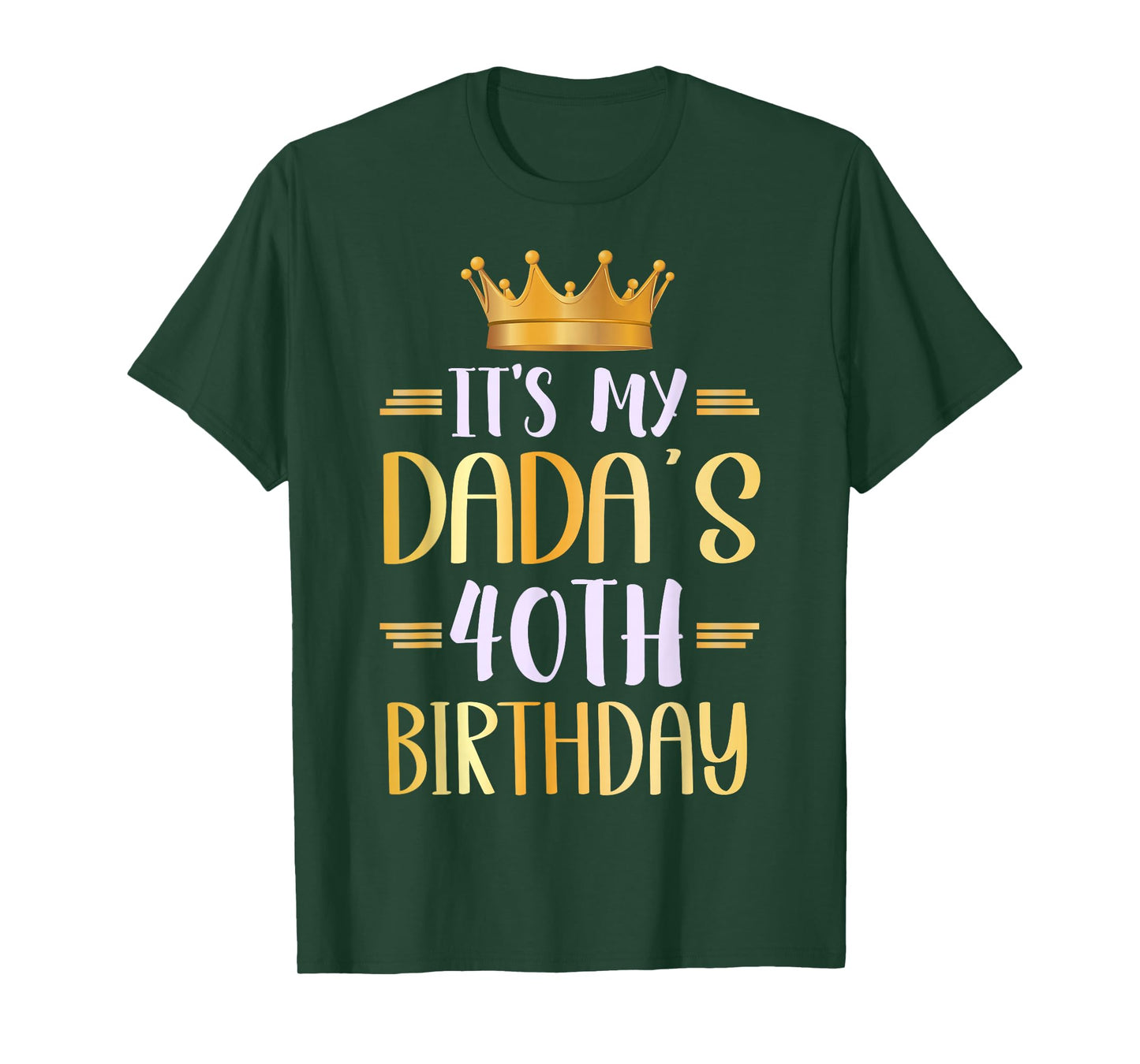 It's My Dada's 40th Birthday Happy 40 Years Old T-Shirt