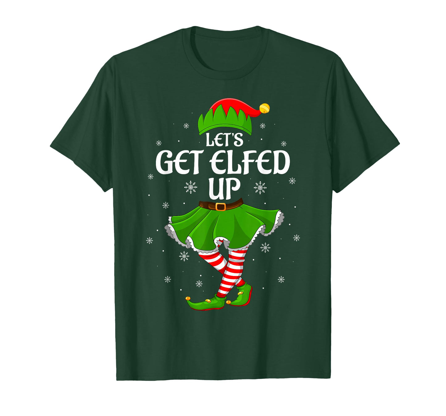 Let's Get Elfed Up Christmas Family Elf Squad Girls Women T-Shirt