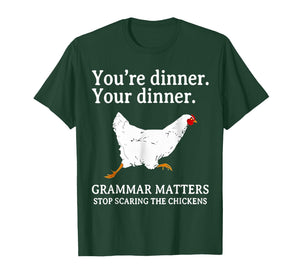 Grammar Matters Stop Scaring The Chickens T-Shirt