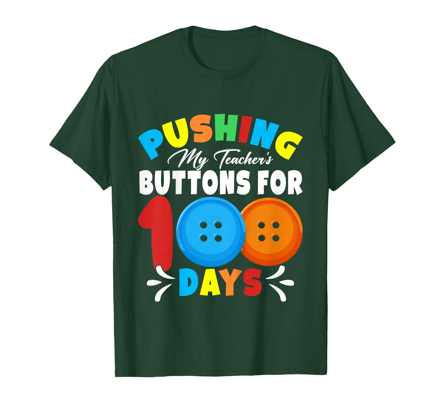 Pushing My Teacher's Buttons for 100 Days of School Kids T-Shirt