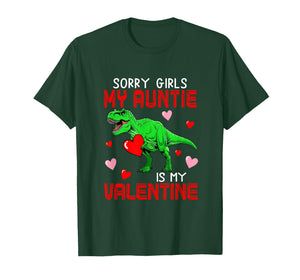 Sorry Auntie is My Valentine Funny Joke Girls Costume T-rex T-Shirt