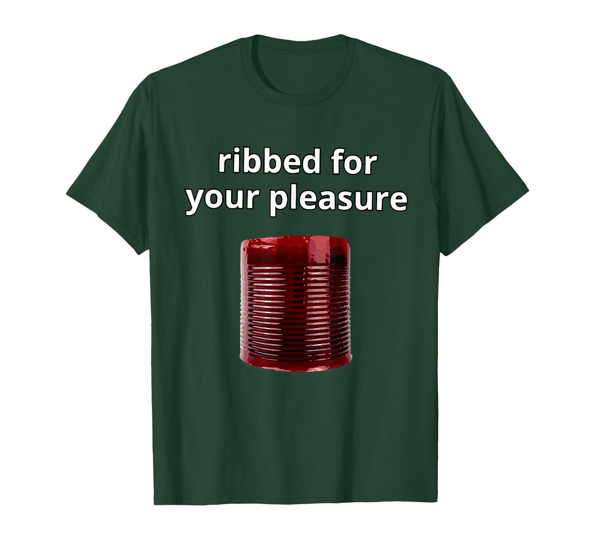 Ribbed for Your Pleasure, Ribbed Cranberry Sauce T-Shirt