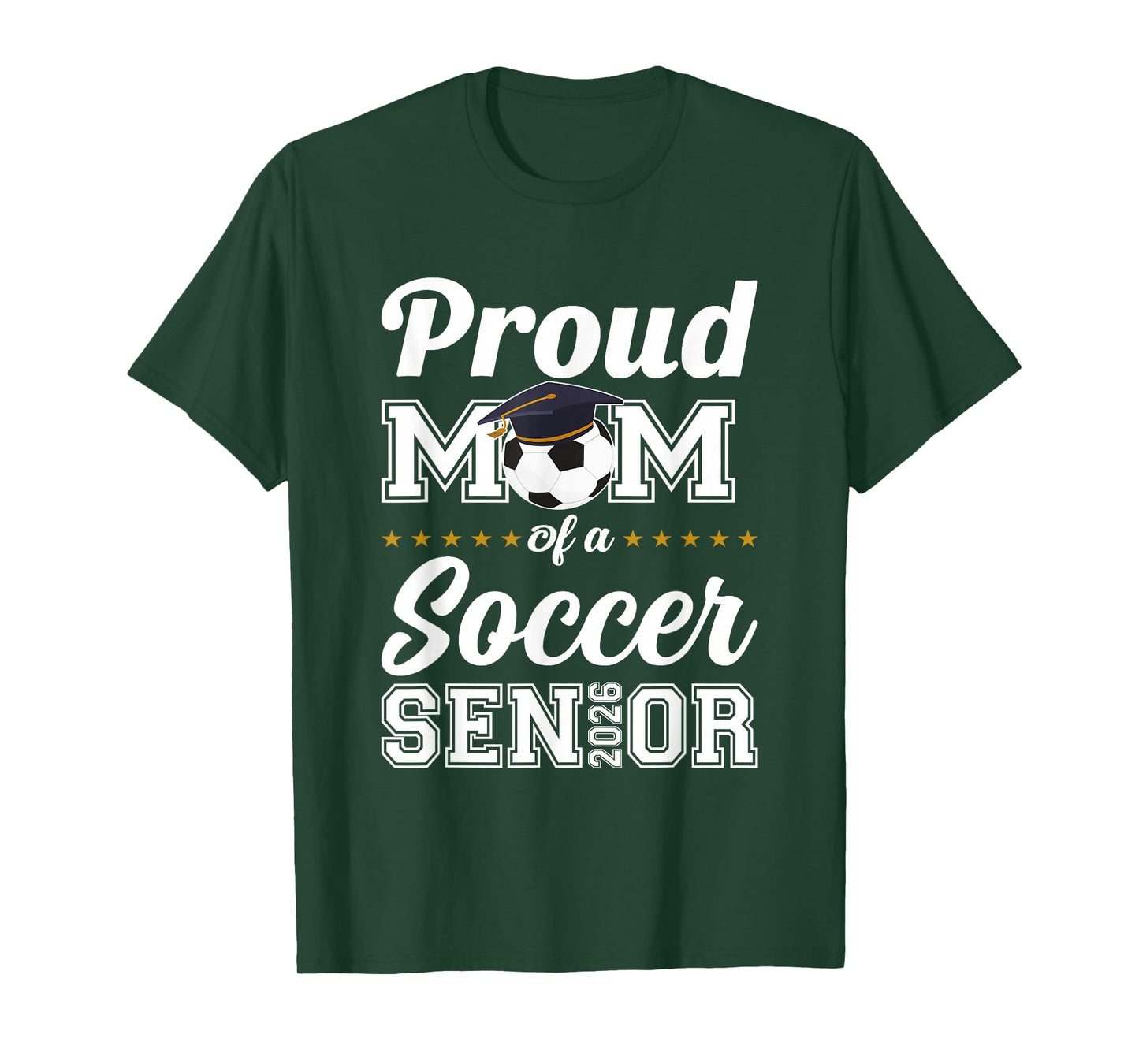 Senior Mom Class of 2026 Soccer Mom Graduation T-Shirt
