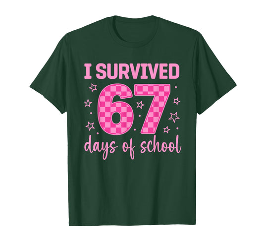 I Survived 67 Days of School Funny 67 Teachers Students Meme T-Shirt