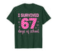 I Survived 67 Days of School Funny 67 Teachers Students Meme T-Shirt