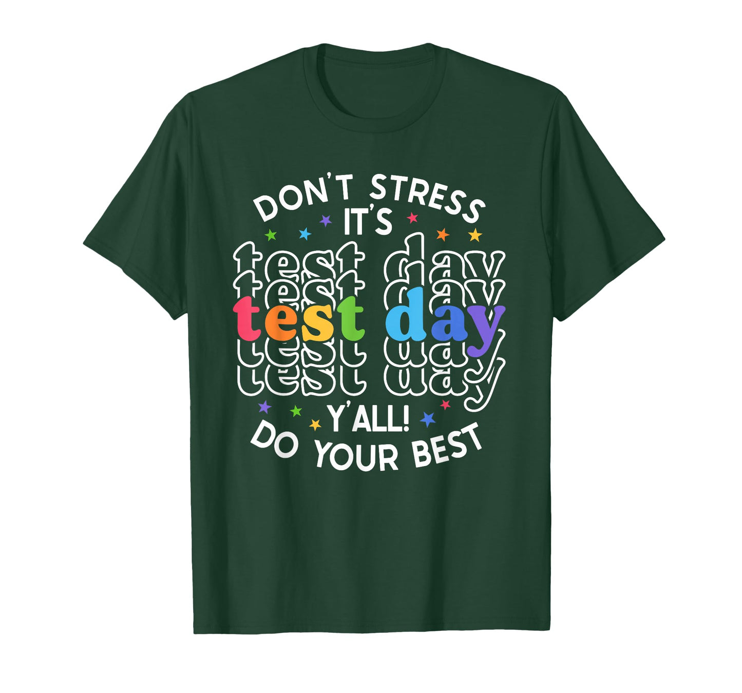 It's Test Day Y'all Funny Testing Day for Teacher Student T-Shirt