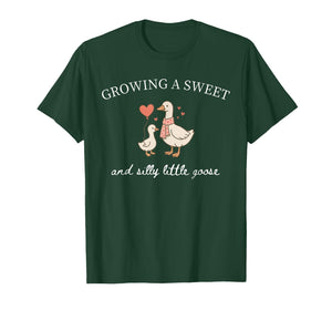 Growing A Sweet and Silly Little Goose Valentines Pregnancy T-Shirt