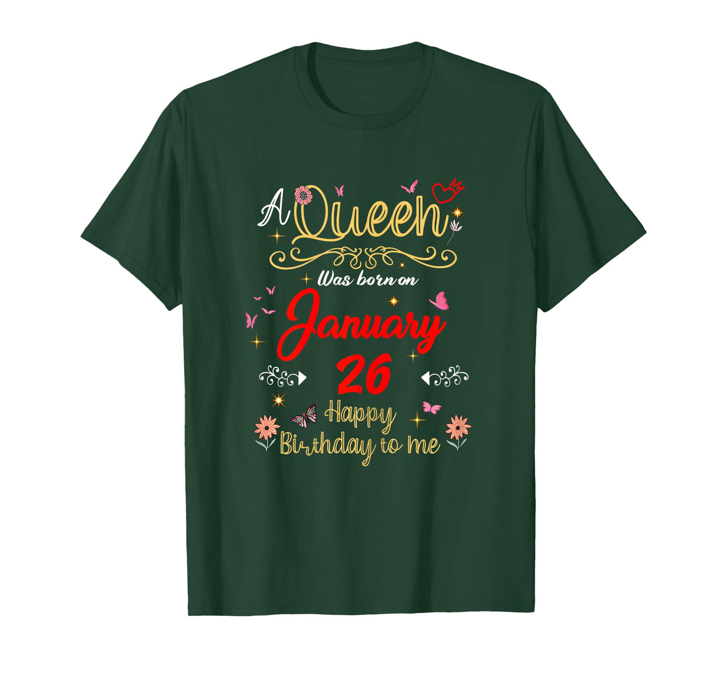 January 26 Birthday A Queen was Born in 26th January T-Shirt