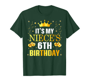 It's My Niece's 6th Birthday Happy Birthday 6 Years Old T-Shirt