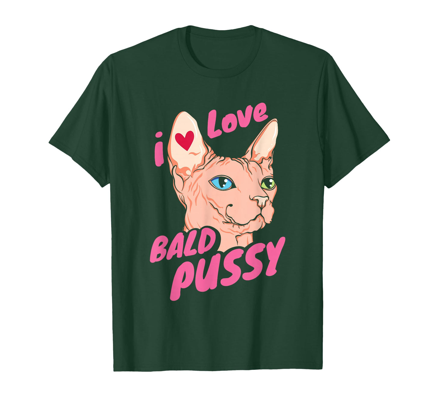 I Love Bald Adult Humor Joke Funny Hairless Cat Lover Gift T-Shirt
