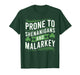 Prone to Shenanigans and Malarkey Funny St Patricks Day Boys T-Shirt