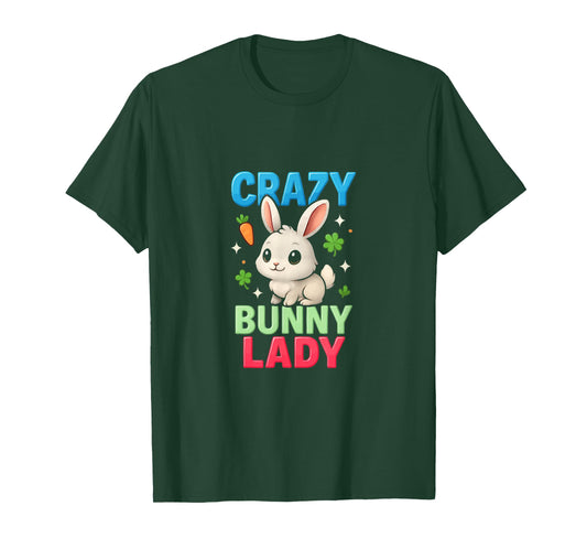 Crazy Bunny Lady Women Girls Mom Funny Rabbit Lover T-Shirt