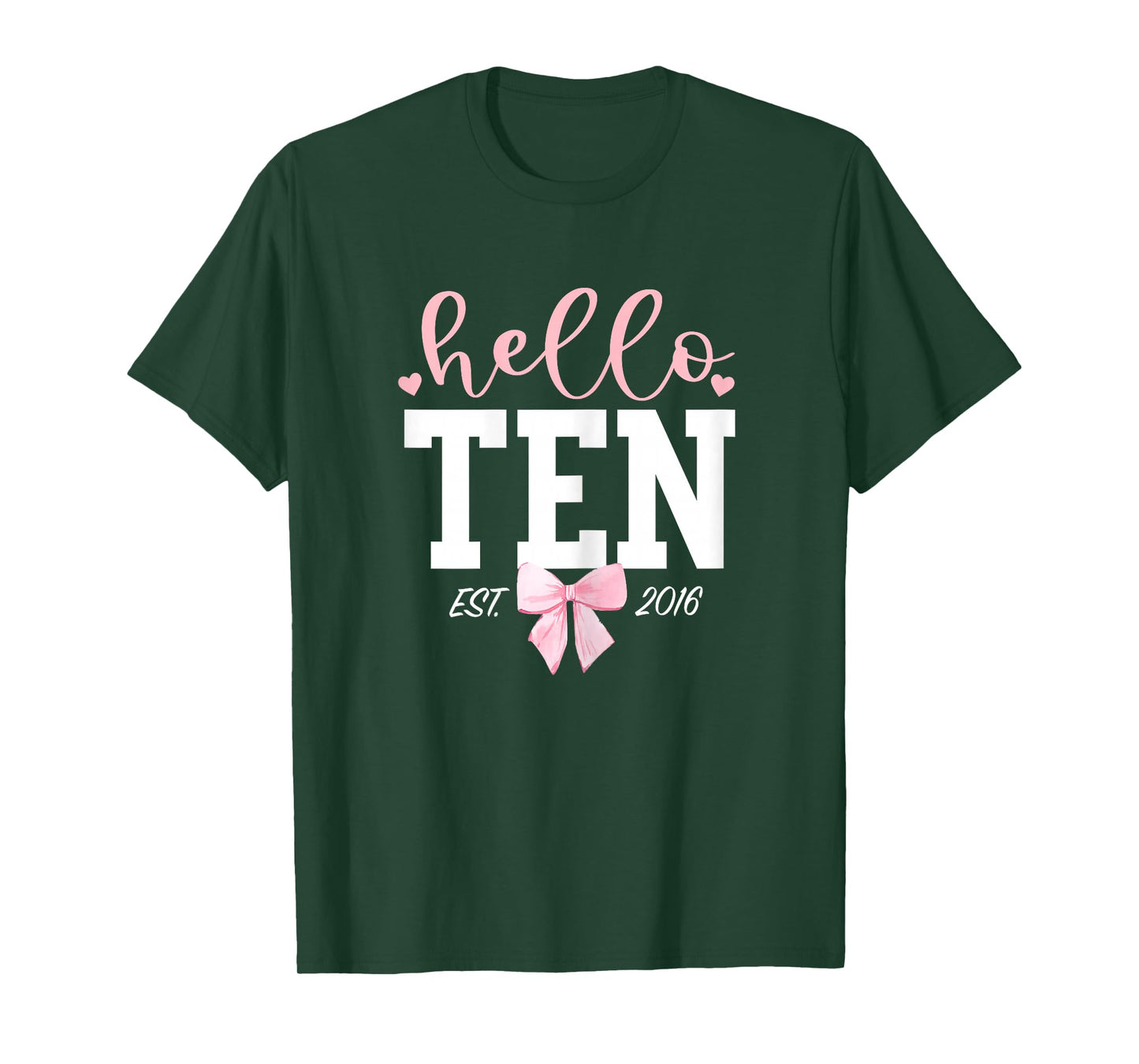Hello Ten Est 2016 10th Birthday Girl Turning 10 T-Shirt