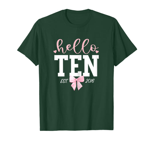 Hello Ten Est 2016 10th Birthday Girl Turning 10 T-Shirt