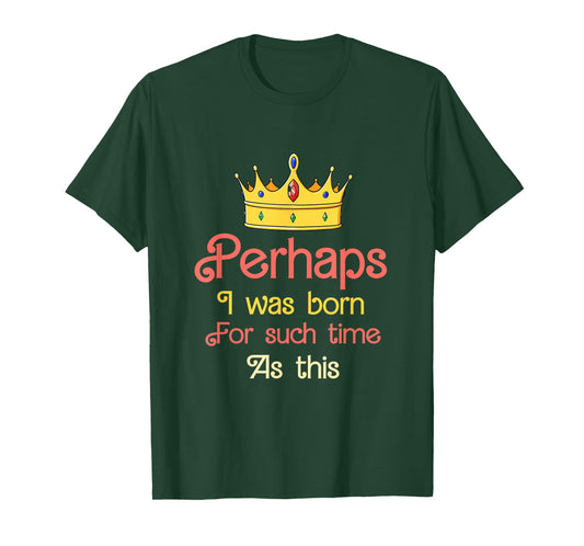 Queen Esther Costume for Such A Time As This Happy Purim T-Shirt
