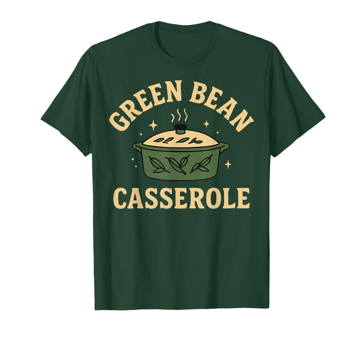 Green Bean Casserole Funny Thanksgiving Holiday Turkey Fall T-Shirt