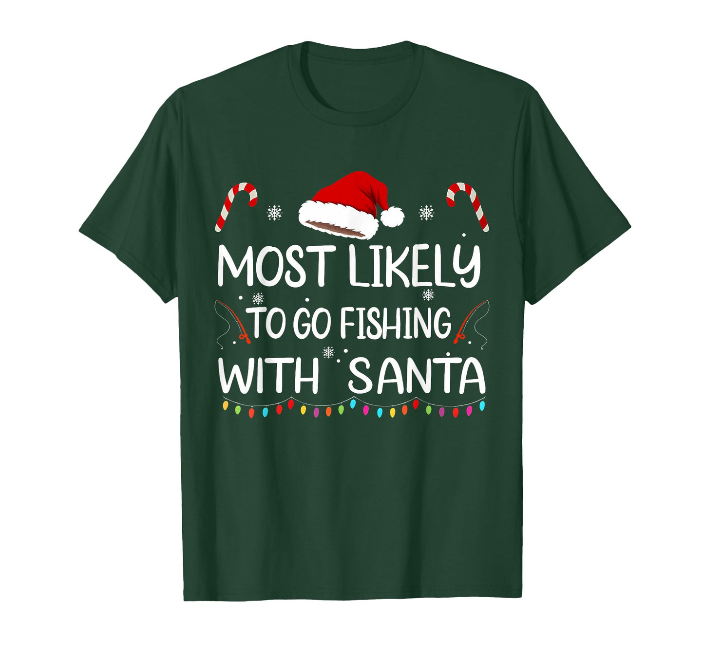 Most Likely to Go Fishing with Santa Family Christmas T-Shirt