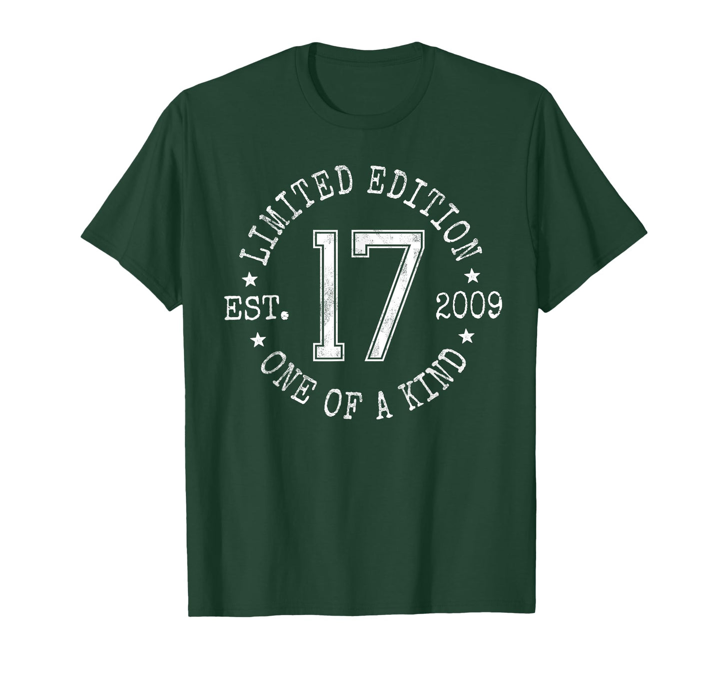 Limited Edition Est 2009 One of a Kind 17th Birthday T-Shirt
