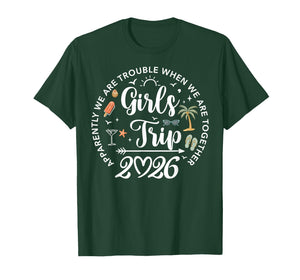 Girls Trip 2026 Apparently are Trouble When We are Together T-Shirt