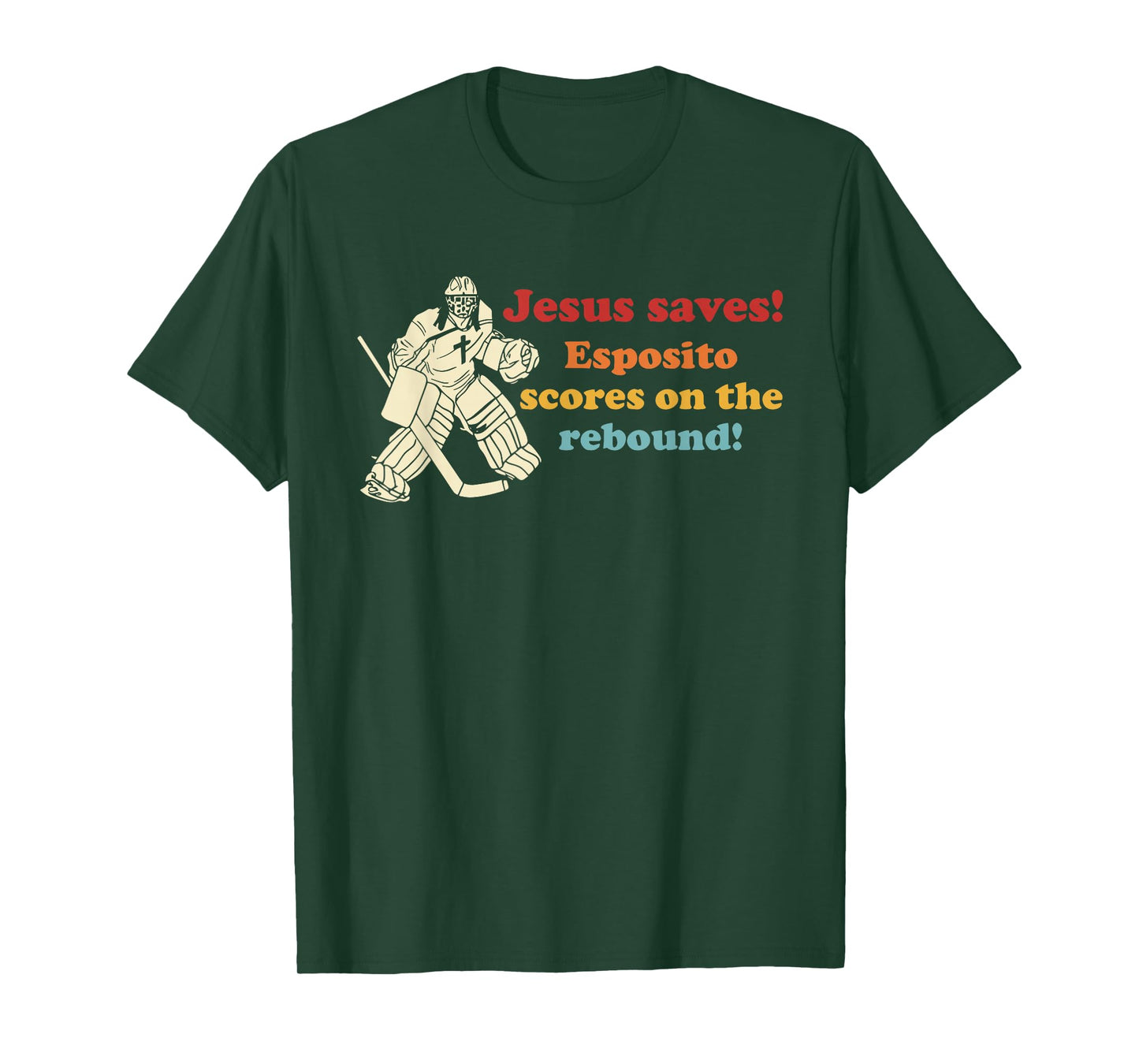 Jesus Saves Esposito Scores On The Rebound T-Shirt