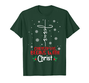 Christmas Begins with Christ Religious Christmas Xmas T-Shirt
