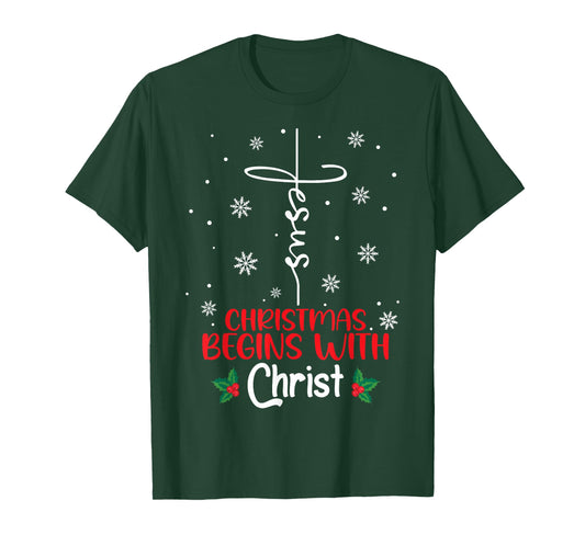 Christmas Begins with Christ Religious Christmas Xmas T-Shirt