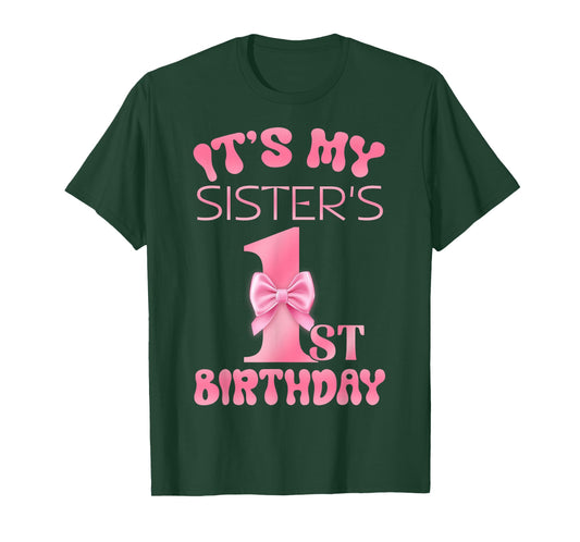 It's My Sister's 1st Birthday Girl Pink Party Themes T-Shirt