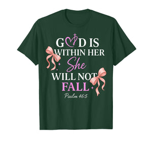 God is Within Her She Will Not Fall Psalms 46:5 T-Shirt