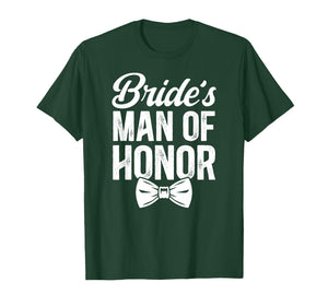 Bride's Man of Honor Wedding Bridal Party Man of Honor T-Shirt