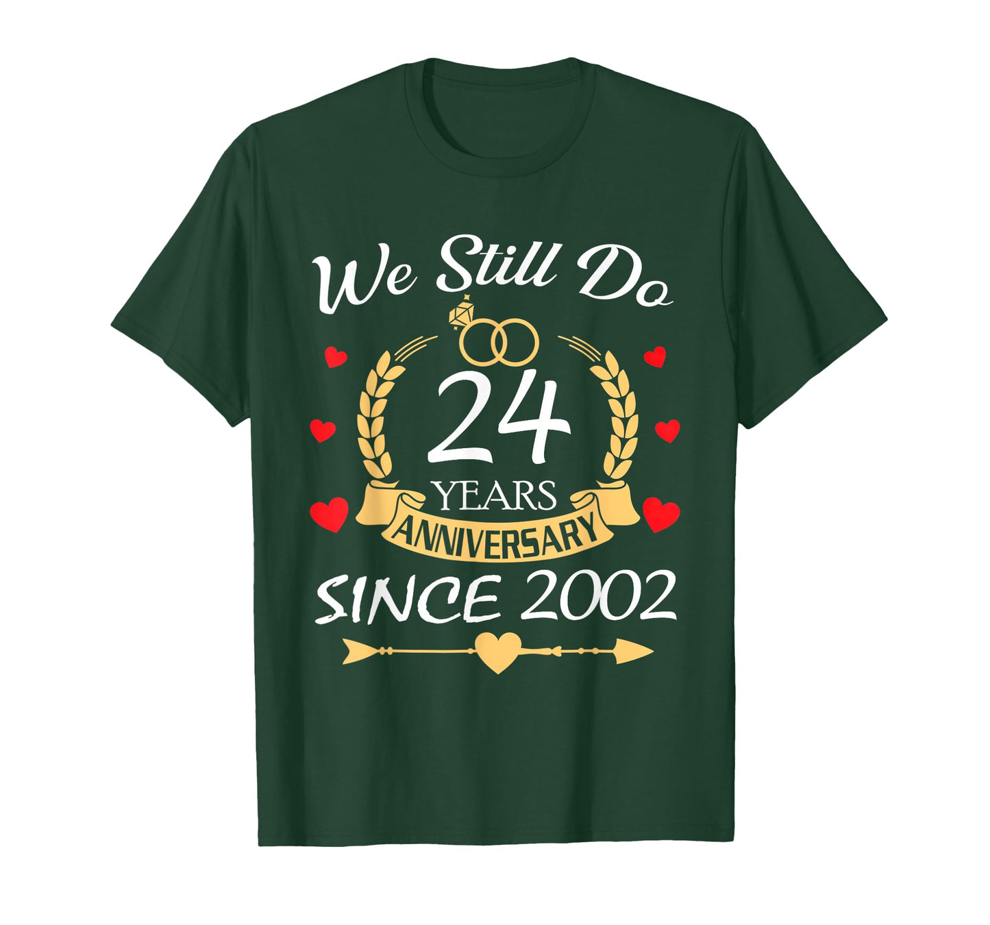 We Still Do 24 Year Anniversary Since 2002 Couple Wedding T-Shirt