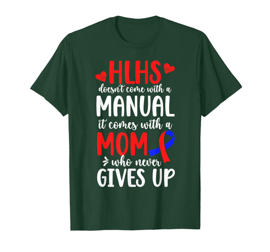 Proud HLHS Mom of A HLHS Warrior Mother HLHS Awareness T-Shirt