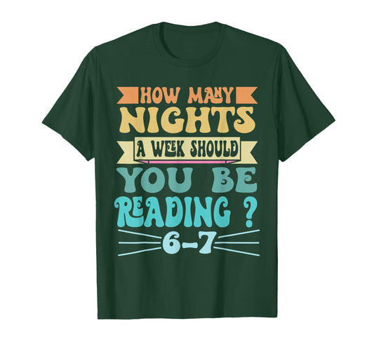 How Many Nights A Week Should You Be Reading 6-7 Retro Style T-Shirt